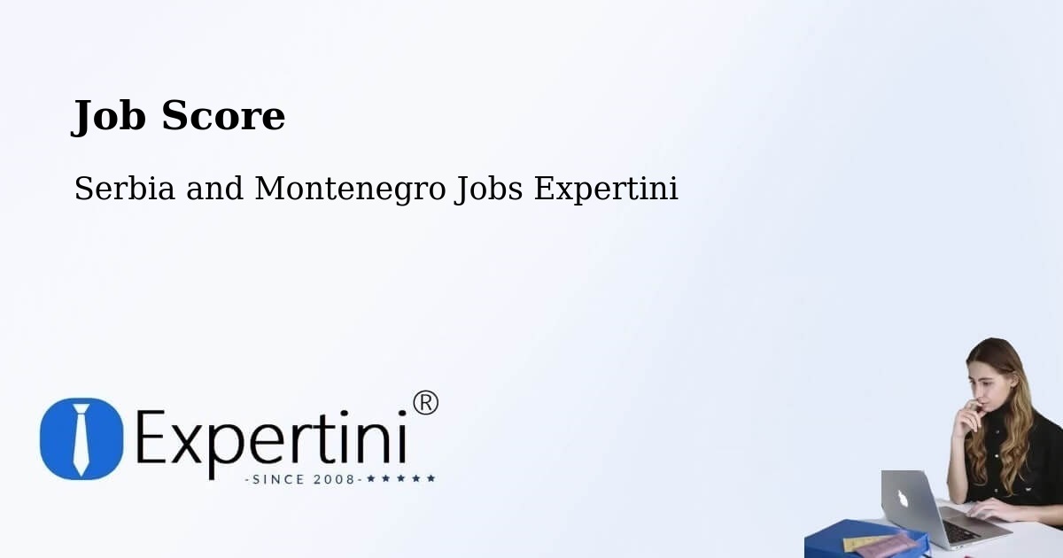 Job Score & Job Description Score Tool – Windsor - Serbia and Montenegro Jobs Expertini
